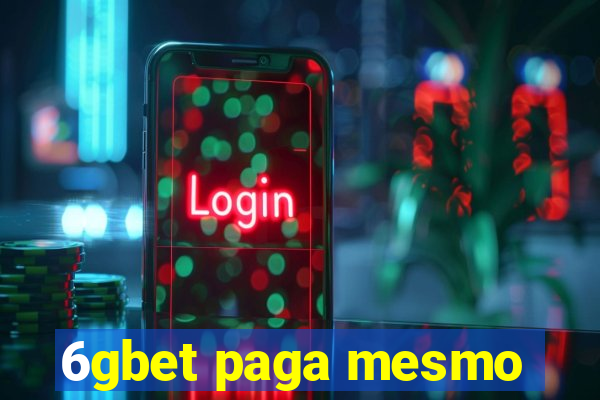 6gbet paga mesmo